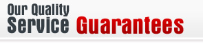 Our Quality Service Guarantees